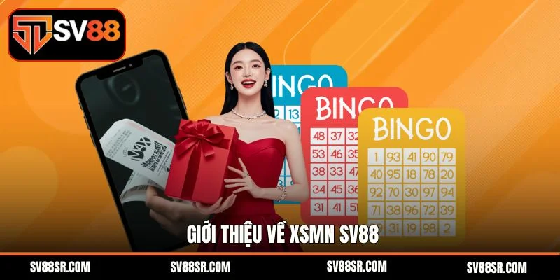 Giới thiệu về XSMN SV88