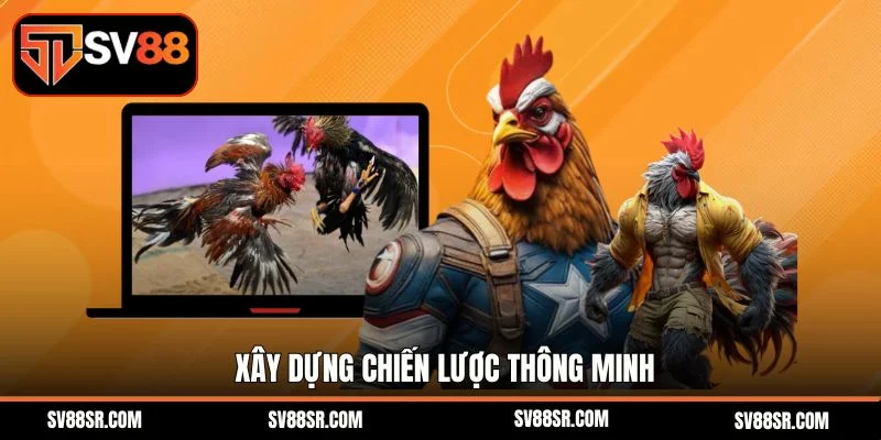 Xây dựng chiến lược thông minh